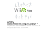 MUWIITU Programa para potenciar la actividad f­sica en pacientes en tratamiento con antipsic³ticos con Nintendo Wii Fit Plus. Investigadores: Javier Laparra