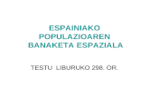 ESPAINIAKO POPULAZIOAREN  BANAKETA ESPAZIALA