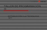 TALLER DE PROGRAMACI“N III INTRODUCCI“N A LA TECNOLOGA.NET