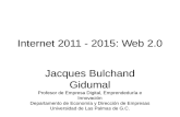 Internet 2011   2015. web 2.0