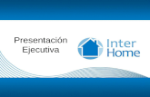 Presentaci³N Ejecutiva Inter Home Nueva