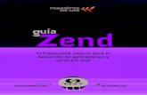 Gu­a Zend: El Framework abierto para el desarrollo de ... Un proyecto de ... Zend Framework es