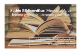 Sesi³n Bibliogrfica: Metodolog­a de lectura cr­tica de ... lectura cr­tica de literatura cient­fica