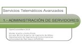 Servicios Telemticos Avanzados 1.- .1.- ADMINISTRACI“N DE SERVIDORES Servicios Telemticos Avanzados