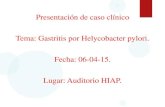 Presentación de caso clínico Tema: Gastritis por ...· Presentación de caso clínico Tema: Gastritis