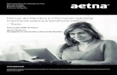 Manual del Miembro e informaci³n adicional importante ... Aetna Health Inc. tiene licencia del