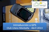 Introducción al GPS - ?n-a-GPS-CLUB... · ¿Qué es el sistema GPS? •NAVSTAR-GPS (NAVigation SysTem