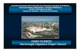 CASO CLINICO Hemorragia Digestiva Origen .hemorragia digestiva baja con descompensación hemodinámica.