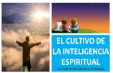 EL CULTIVO DE LA INTELIGENCIA ESPIRITUAL - ciec.edu.co .EL CULTIVO DE LA INTELIGENCIA ESPIRITUAL