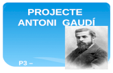 Projecte Gaud­. P3