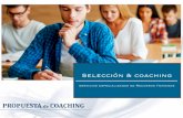 Selecciأ³n & Coaching - ³n & Coaching QUأ‰ ES EL COACHING El Coaching es un proceso de formaciأ³n que