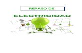 REPASO DE - Inicio REPASO DE. I.INTRODUCCIأ“N ... electricidad, para poder responder preguntas sobre