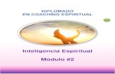 Inteligencia Espiritual M£³dulo #2 externas. La Inteligencia espiritual es la capacidad de resolver