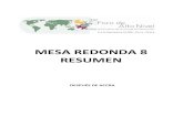 MESA REDONDA 8 RESUMEN - World formas de avanzar, la Mesa Redonda 8 desarrollأ³ un ^Documento de Resultados