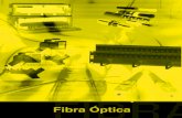 FIBRA أ“PTICA FIBRA أ“PTICA En las redes de telecomunicaciones actuales las necesidades de ï¬پ bra أ³ptica