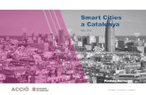 Smart Cities a Catalunya - accio. Estrat£¨gia i Intellig£¨ncia Competitiva Smart Cities a Catalunya: