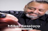 Mikel sessions