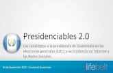 Los candidatos a presidente de Guatemala y su rol en Internet y las Redes Sociales