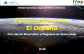 Ciencia Aventura: El Ocano - Fundacin Omar Dengo - Descriptivo y Programa de Aprendizaje Unidad Aprendizaje ... â€“ Aprovechar la construccin de escenas y relatos digitales en
