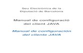 Manual de configuraciأ³ del client JAVA Manual de ... certificado estأ، instalado en el ordenador. El