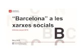 â€œBarcelonaâ€‌ a les xarxes socials 1 â€œBarcelonaâ€‌ a les xarxes socials Informe anual 2015 أچNDEX