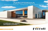 AEROTERMIA - Ferroli 2020. 4. 16.آ  3 آ؟QUأ‰ ES LA AEROTERMIA? La aerotermia es la energأ­a del futuro.