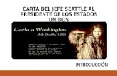 Carta Del Jefe Seattle a Washington - Introduccion