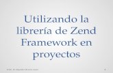 Utilizando la librer­a de zend framework en proyectos