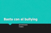 Basta con el bullying