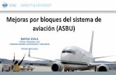 Mejoras por bloques del sistema de aviación (ASBU) · PDF file Mejoras por bloques del sistema de aviación (ASBU) MAYDA ÁVILA OFICIAL REGIONAL CNS COMUNICACIONES, NAVEGACIÓN Y