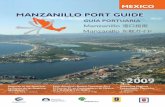 Bienvenidos - MANZANILLO PORT GUIDE | Guía Portuaria de Manzanillo | Mexico · PDF file 2008-09-17 · Bienvenidos Welcome 歡迎 歓迎 MANZANILLO COLIMA MEXICO El Puerto de Manzanillo