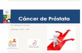 Cáncer de próstata de alto riesgo ncer-de-próstata.pdf · PDF file Resultado oncológico (sobrevida global, sobrevida cáncer específica, etc) Probabilidad de curar un paciente