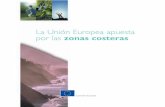 La Unión Europea apuesta por las zonas costeras · PDF file La Unión Europea apuesta por las zonas costeras Comisión Europea OFICINA DE PUBLICACIONES OFICIALES DE LAS COMUNIDADES